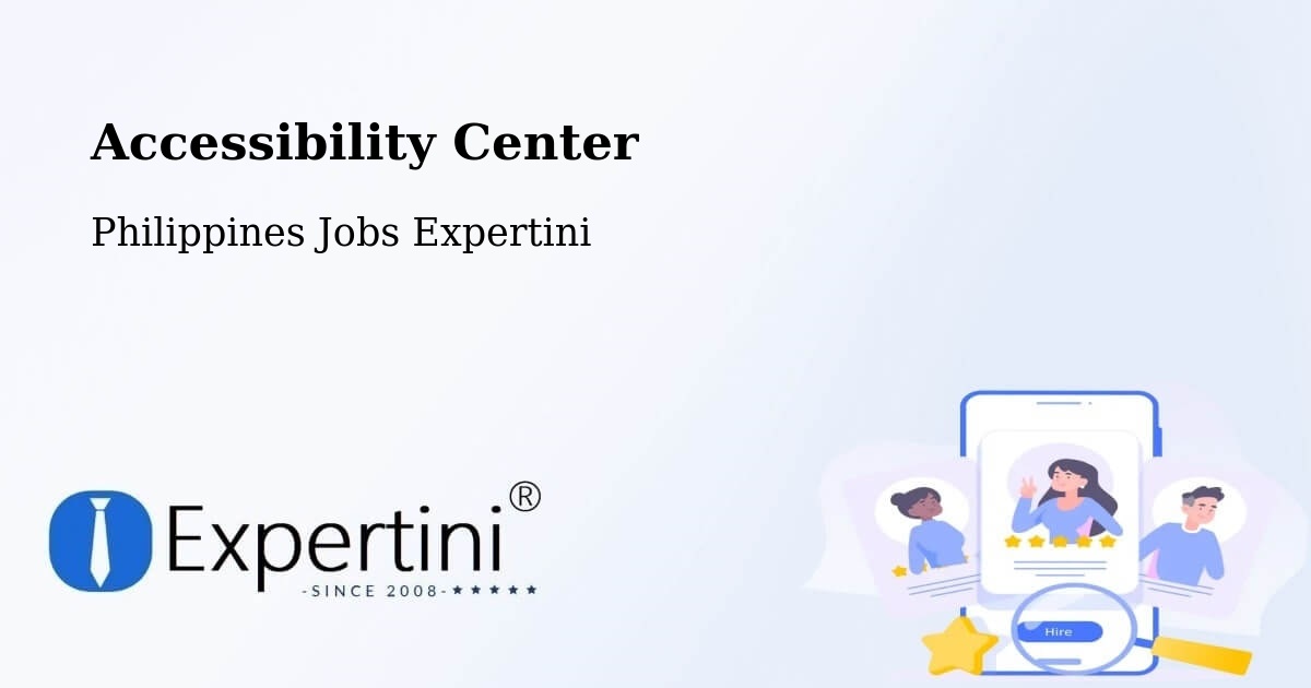 Accessibility Center - Philippines Jobs Expertini